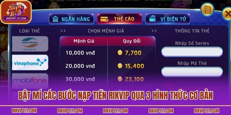 Bật mí các bước nạp tiền RikVip qua 3 hình thức cơ bản