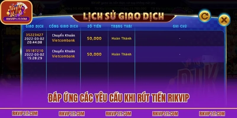 Đáp ứng các yêu cầu khi rút tiền Rikvip