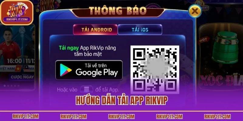 Hướng dẫn tải app Rikvip